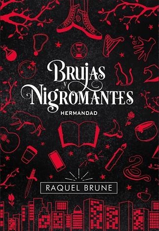 BRUJAS Y NIGROMANTES ( HERMANDAD ) | 9788417615345 | BRUNE, RAQUEL | Llibreria La Gralla | Llibreria online de Granollers