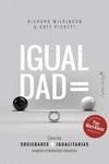 IGUALDAD | 9788494966781 | PICKETT, KATE / WILKINSON, RICHARD G. | Llibreria La Gralla | Librería online de Granollers
