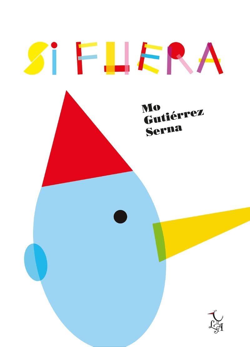 SI FUERA | 9788494746277 | GUTIÉRREZ SERNA , MÓNICA | Llibreria La Gralla | Librería online de Granollers