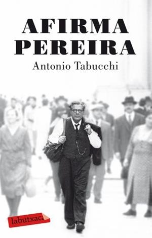 AFIRMA PEREIRA (LABUTXACA) | 9788499301433 | TABUCCHI, ANTONIO | Llibreria La Gralla | Librería online de Granollers