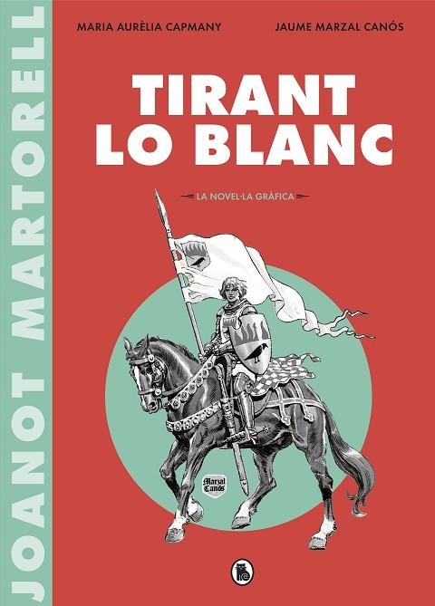 TIRANT LO BLANC (LA NOVEL·LA GRÀFICA) | 9788402422071 | VARIOS AUTORES, | Llibreria La Gralla | Librería online de Granollers