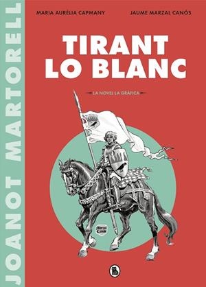 TIRANT LO BLANC (LA NOVEL·LA GRÀFICA) | 9788402422071 | VARIOS AUTORES, | Llibreria La Gralla | Llibreria online de Granollers