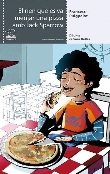 NEN QUE ES VA MENJAR UNA PIZZA AMB JACK SPARROW, EL | 9788490264799 | PUIGPELAT I VALLS, FRANCESC | Llibreria La Gralla | Llibreria online de Granollers