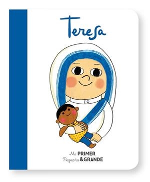 MI PRIMER PEQUEÑA & GRANDE TERESA | 9788490655313 | SÁNCHEZ VEGARA, ISABEL | Llibreria La Gralla | Librería online de Granollers