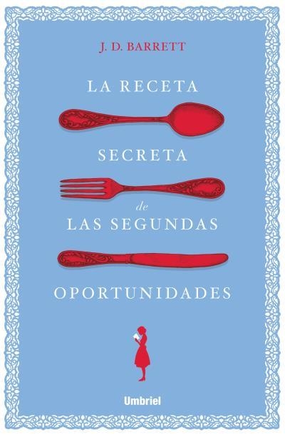 RECETA SECRETA DE LAS SEGUNDAS OPORTUNIDADES, LA | 9788416517138 | BARRETT, J.D. | Llibreria La Gralla | Llibreria online de Granollers