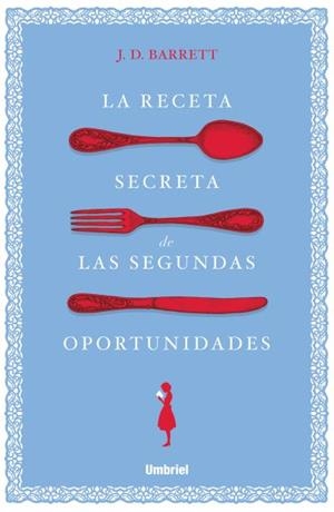 RECETA SECRETA DE LAS SEGUNDAS OPORTUNIDADES, LA | 9788416517138 | BARRETT, J.D. | Llibreria La Gralla | Llibreria online de Granollers