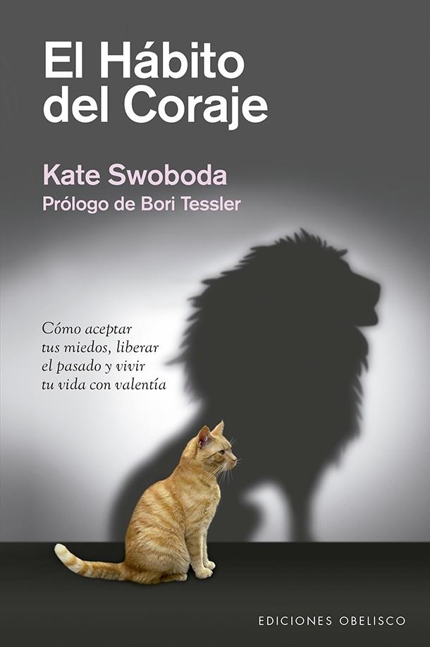 HABITO DEL CORAJE, EL | 9788491114321 | SWOBODA, KATE | Llibreria La Gralla | Librería online de Granollers