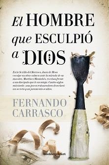 HOMBRE QUE ESCULPIÓ A DIOS, EL (BOLSILLO) | 9788416622191 | CARRASCO, FERNANDO | Llibreria La Gralla | Llibreria online de Granollers