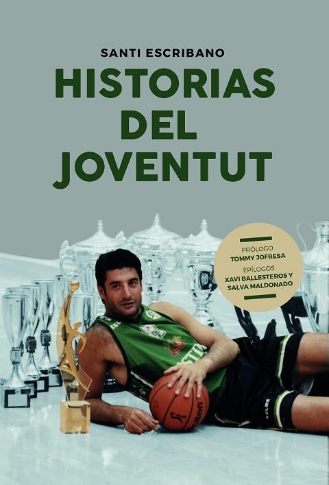 HISTORIAS DEL JOVENTUT | 9788415448396 | ESCRIBANO, SANTI | Llibreria La Gralla | Llibreria online de Granollers