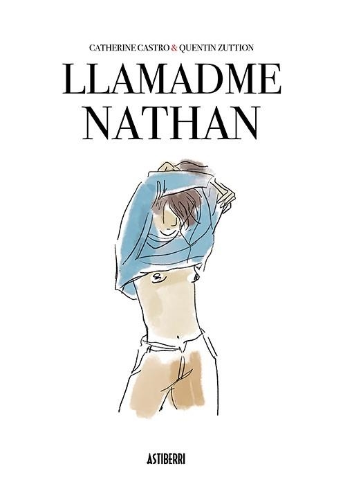 LLAMADME NATHAN | 9788417575274 | CASTRO, CATHERINE; ZUTTION, QUENTIN | Llibreria La Gralla | Llibreria online de Granollers