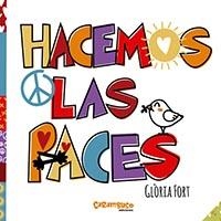 HACEMOS LAS PACES | 9788417766009 | FORT MIR, GLÒRIA | Llibreria La Gralla | Librería online de Granollers