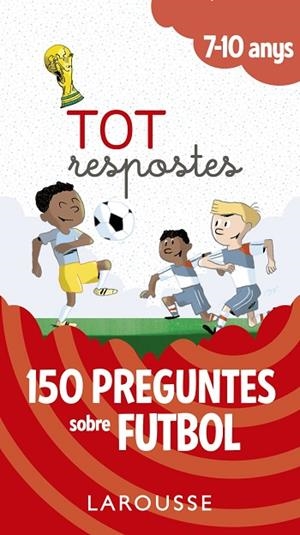 TOT RESPOSTES 150 PREGUNTES SOBRE FUTBOL | 9788417273811 | VVAA | Llibreria La Gralla | Librería online de Granollers