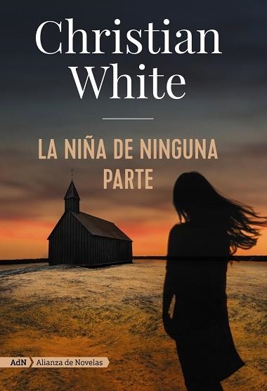 NIÑA DE NINGUNA PARTE, LA  (ADN) | 9788491814320 | WHITE, CHRISTIAN | Llibreria La Gralla | Llibreria online de Granollers