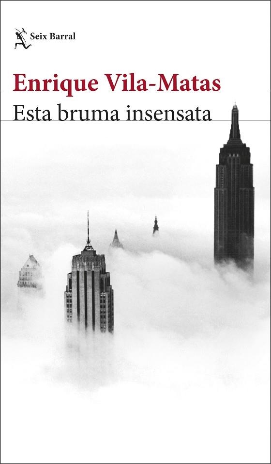 ESTA BRUMA INSENSATA | 9788432234897 | VILA-MATAS, ENRIQUE | Llibreria La Gralla | Librería online de Granollers