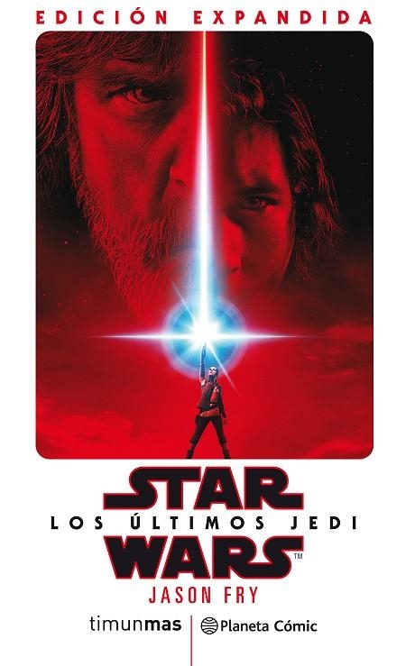 STAR WARS LOS ÚLTIMOS JEDI NOVELA | 9788491737971 | FRY, JASON | Llibreria La Gralla | Llibreria online de Granollers