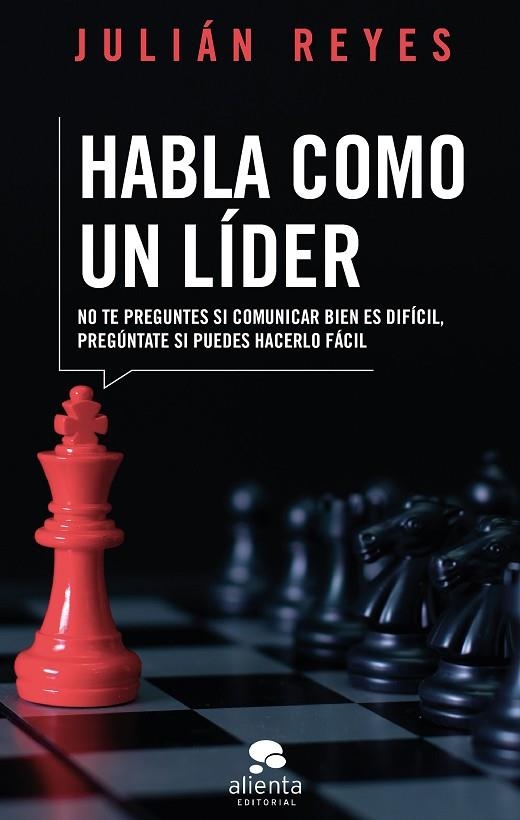 HABLA COMO UN LÍDER | 9788417568429 | REYES, JULIÁN | Llibreria La Gralla | Llibreria online de Granollers