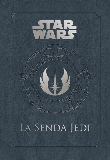 STAR WARS LA SENDA JEDI | 9788445005774 | WALLACE, DANIEL | Llibreria La Gralla | Llibreria online de Granollers