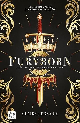 FURYBORN 1. EL ORIGEN DE LAS DOS REINAS | 9788408207955 | LEGRAND, CLAIRE | Llibreria La Gralla | Llibreria online de Granollers