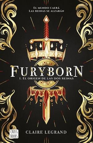 FURYBORN 1. EL ORIGEN DE LAS DOS REINAS | 9788408207955 | LEGRAND, CLAIRE | Llibreria La Gralla | Librería online de Granollers