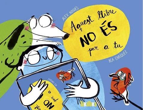 AQUEST LLIBRE NO ÉS PER A TU | 9788417383367 | NOGUÉS, ALEX | Llibreria La Gralla | Llibreria online de Granollers