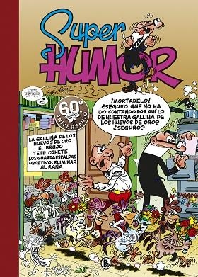 SUPER HUMOR MORTADELO  7  A GALLINA DE LOS HUEVOS DE ORO | EL BRUJO | TETE COHETE | LOS GUARDAESPALDAS | | 9788402421739 | IBÁÑEZ, FRANCISCO | Llibreria La Gralla | Librería online de Granollers