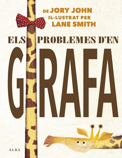 PROBLEMES D'EN GIRAFA, ELS | 9788490655306 | JORY, JOHN | Llibreria La Gralla | Llibreria online de Granollers