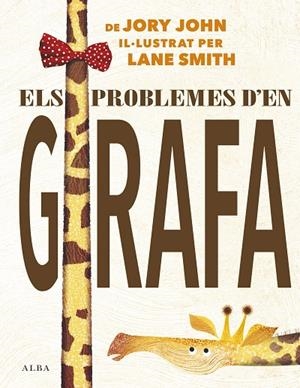 PROBLEMES D'EN GIRAFA, ELS | 9788490655306 | JORY, JOHN | Llibreria La Gralla | Librería online de Granollers