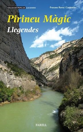 PIRINEU MAGIC. LLEGENDES | 9788417116132 | ROMA I CASANOVAS, FRANCESC | Llibreria La Gralla | Llibreria online de Granollers