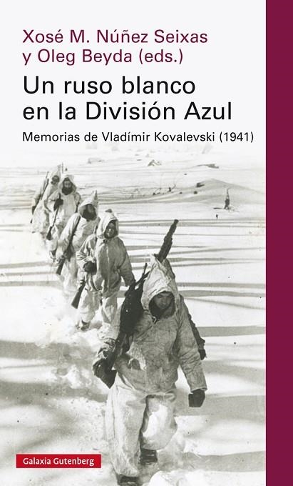 UN RUSO BLANCO EN LA DIVISIÓN AZUL | 9788417747282 | NÚÑEZ SEIXAS, XOSÉ MANOEL Y BEYDA, OLEG | Llibreria La Gralla | Llibreria online de Granollers