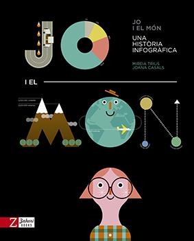 JO I EL MÓN | 9788417374228 | TRIUS, MIREIA/CASALS, JOANA | Llibreria La Gralla | Librería online de Granollers