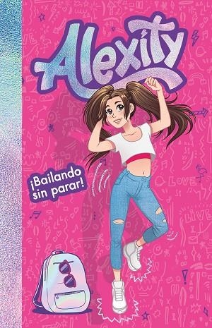 BAILANDO SIN PARAR! ALEXITY | 9788417424558 | ALEXITY | Llibreria La Gralla | Librería online de Granollers