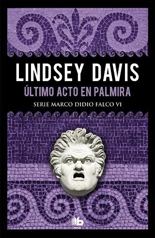 ÚLTIMO ACTO EN PALMIRA MARCO DIDIO FALCO 6 | 9788490708286 | DAVIS, LINDSEY | Llibreria La Gralla | Librería online de Granollers