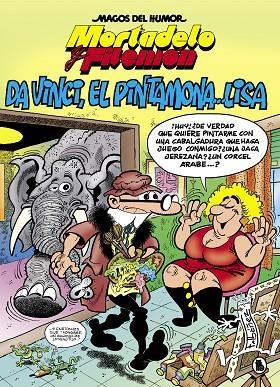 DA VINCI, EL PINTAMONA... LISA MORTADELO Y FILEMON (MAGOS DEL HUMOR 198) | 9788402422057 | IBÁÑEZ, FRANCISCO | Llibreria La Gralla | Llibreria online de Granollers