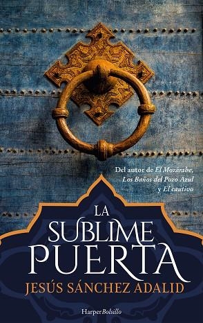 LA SUBLIME PUERTA | 9788417216436 | SÁNCHEZ ADALID, JESÚS | Llibreria La Gralla | Llibreria online de Granollers