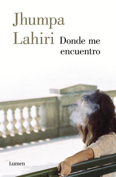 DONDE ME ENCUENTRO | 9788426406934 | LAHIRI, JHUMPA | Llibreria La Gralla | Llibreria online de Granollers