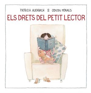 DRETS DEL PETIT LECTOR, ELS | 9788448852733 | AUERBACH, PATRICIA; MORAES, ODILON | Llibreria La Gralla | Llibreria online de Granollers