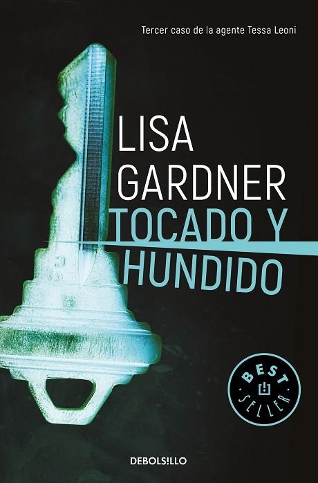 TOCADO Y HUNDIDO (TESSA LEONI 3) | 9788466347020 | GARDNER, LISA | Llibreria La Gralla | Llibreria online de Granollers