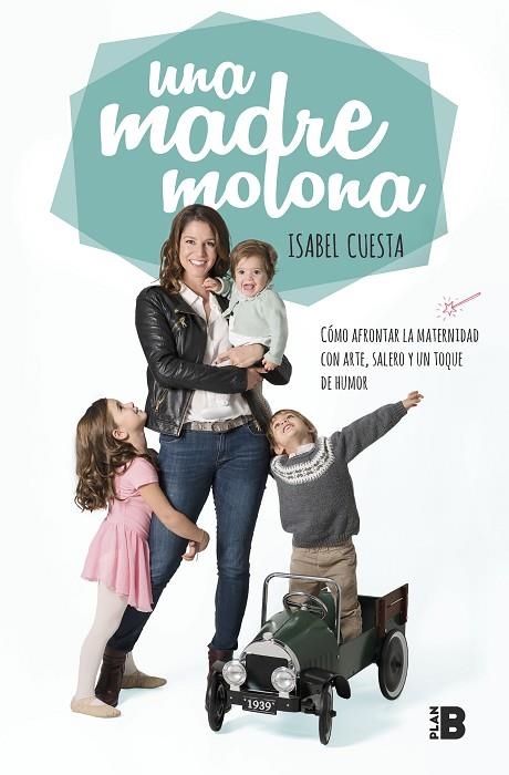 UNA MADRE MOLONA | 9788417001827 | CUESTA, ISABEL | Llibreria La Gralla | Librería online de Granollers