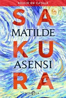SAKURA (CATALÀ) | 9788491645511 | ASENSI, MATILDE | Llibreria La Gralla | Librería online de Granollers