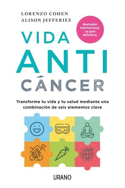 VIDA ANTICÁNCER | 9788416720569 | COHEN, LORENZO; JEFFERIES, ALISON | Llibreria La Gralla | Llibreria online de Granollers