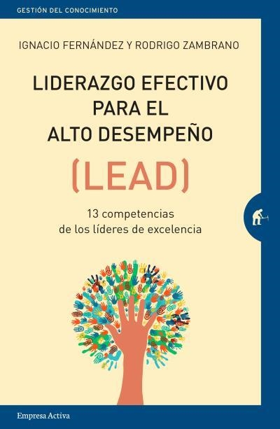 LIDERAZGO EFECTIVO PARA EL ALTO DESEMPEÑO | 9788416997084 | FERNANDEZ, IGNACIO ; ZAMBRANO, RODRIGO | Llibreria La Gralla | Llibreria online de Granollers