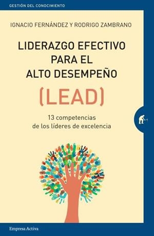 LIDERAZGO EFECTIVO PARA EL ALTO DESEMPEÑO | 9788416997084 | FERNANDEZ, IGNACIO ; ZAMBRANO, RODRIGO | Llibreria La Gralla | Librería online de Granollers