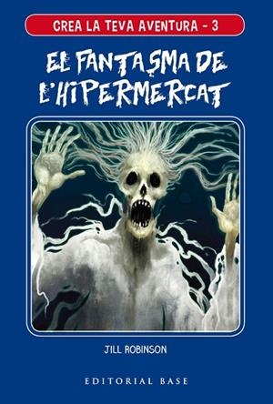 FANTASMA DE L'HIPERMERCAT, EL | 9788417759117 | ROBINSON, JILL | Llibreria La Gralla | Llibreria online de Granollers