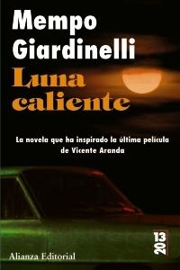 LUNA CALIENTE (13/20) | 9788420669274 | GIARDINELLI, MEMPO | Llibreria La Gralla | Librería online de Granollers