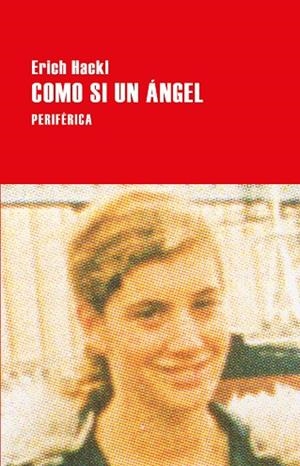 COMO SI UN ÁNGEL | 9788416291830 | HACKL, ERICH | Llibreria La Gralla | Llibreria online de Granollers