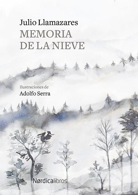 MEMORIA DE LA NIEVE | 9788417651244 | LLAMAZARES, JULIO | Llibreria La Gralla | Librería online de Granollers