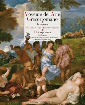 VOYEURS DEL ARTE GRECORROMANO | 9788416968701 | EL VIEJO, FILÓSTRATO; EL JOVEN, FILÓSTRATO; CALÍSTRATO | Llibreria La Gralla | Librería online de Granollers