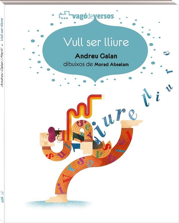 VULL SER LLIURE | 9788417497279 | GALAN MARTÍ, ANDREU | Llibreria La Gralla | Llibreria online de Granollers