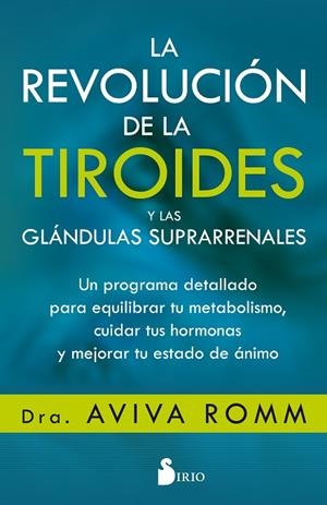 REVOLUCIÓN DE LA TIROIDES Y LAS GLÁNDULAS SUPRARRENALES, LA  | 9788417399139 | ROMM, AVIVA | Llibreria La Gralla | Librería online de Granollers