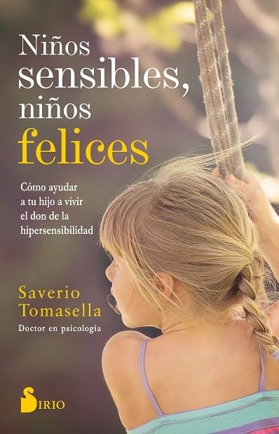 NIÑOS SENSIBLES  NIÑOS FELICES | 9788417399504 | TOMASELLA, SAVERIO | Llibreria La Gralla | Llibreria online de Granollers